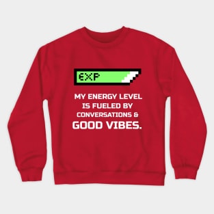 Extroverts have energy levels Crewneck Sweatshirt